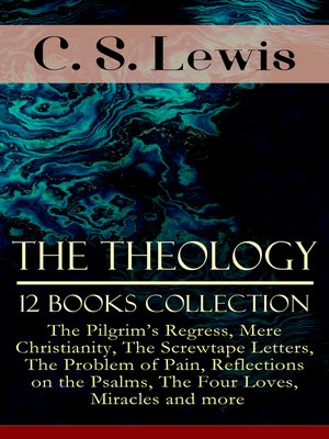 cover image of The Theology of C. S. Lewis--12 Books Collection